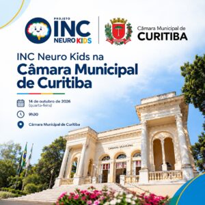 Arte de divulgação: INC Neuro Kids na Câmara Municipal de Curitiba, 14 de outubro de 2026